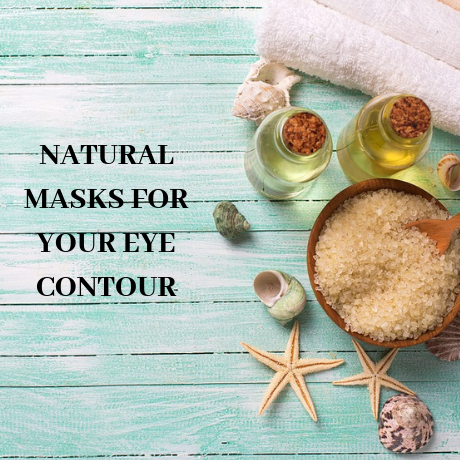 NATURAL MASKS FOR YOUR EYE CONTOUR